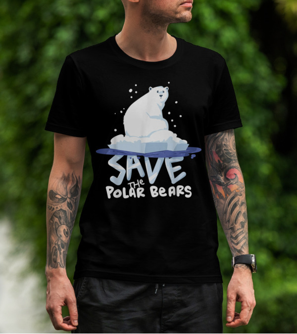 Save The Polar Bears Save Animals Climate Awareness T-Shirt