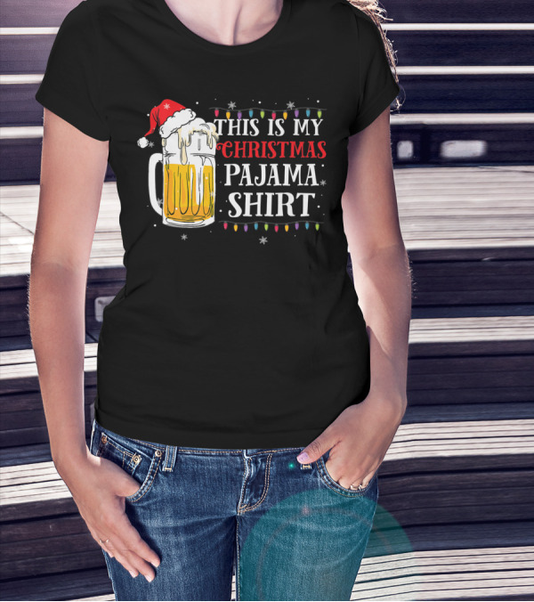 This Is My Christmas Pajama Shirt Beer Santa Hat T-Shirt