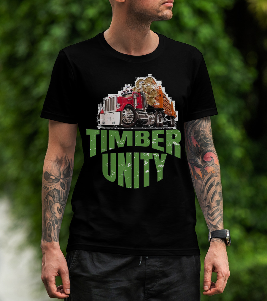 Timber Unity Logging Truck Protest Movement T-Shirt