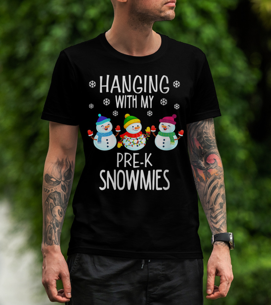 Hanging With My Pre-K Snowmies Teacher Christmas Holidays Educator T-Shirt