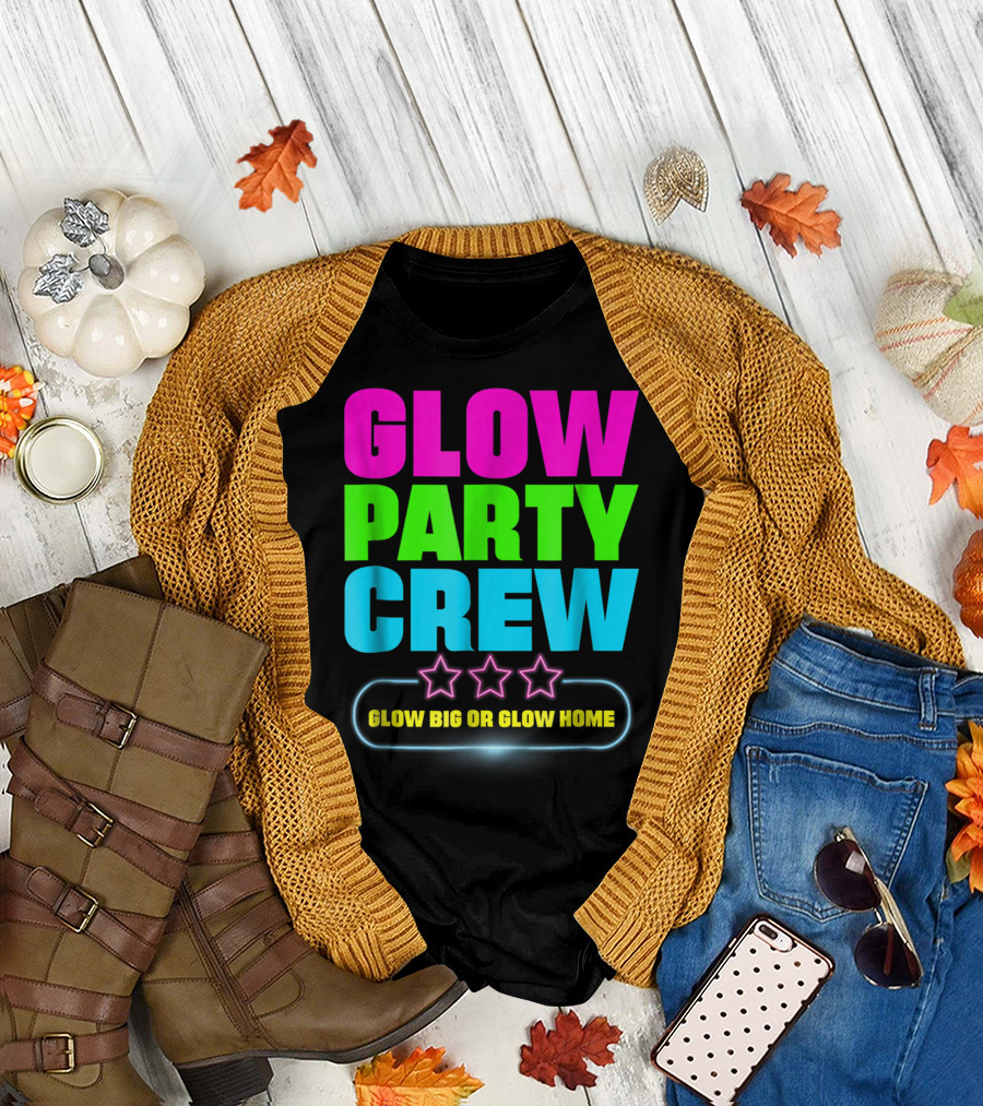 Glow Party Crew Neon Stars Glow Big Or Glow Home T-Shirt