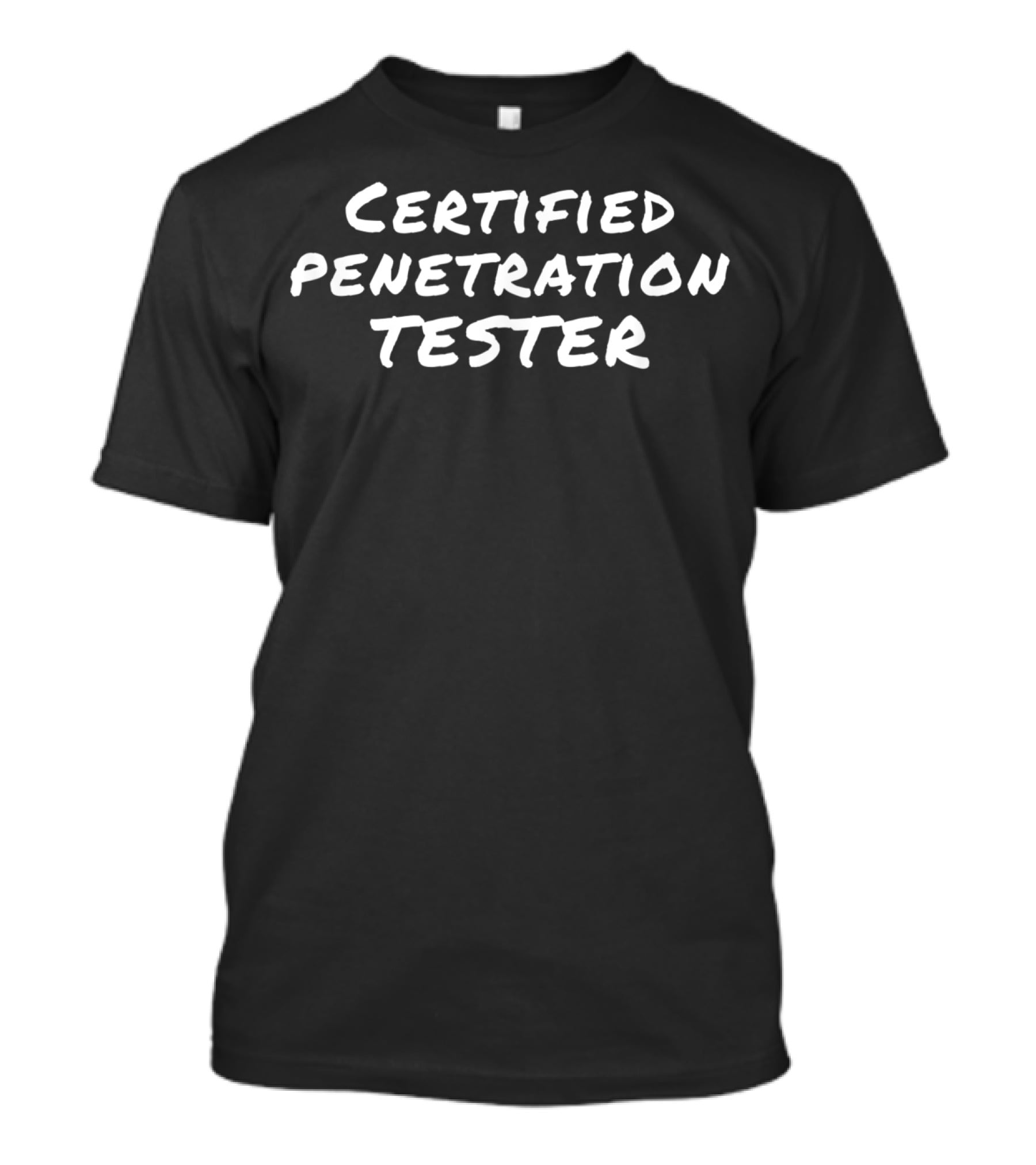 Certified Penetration Tester Cyber Security Hacker T-Shirt