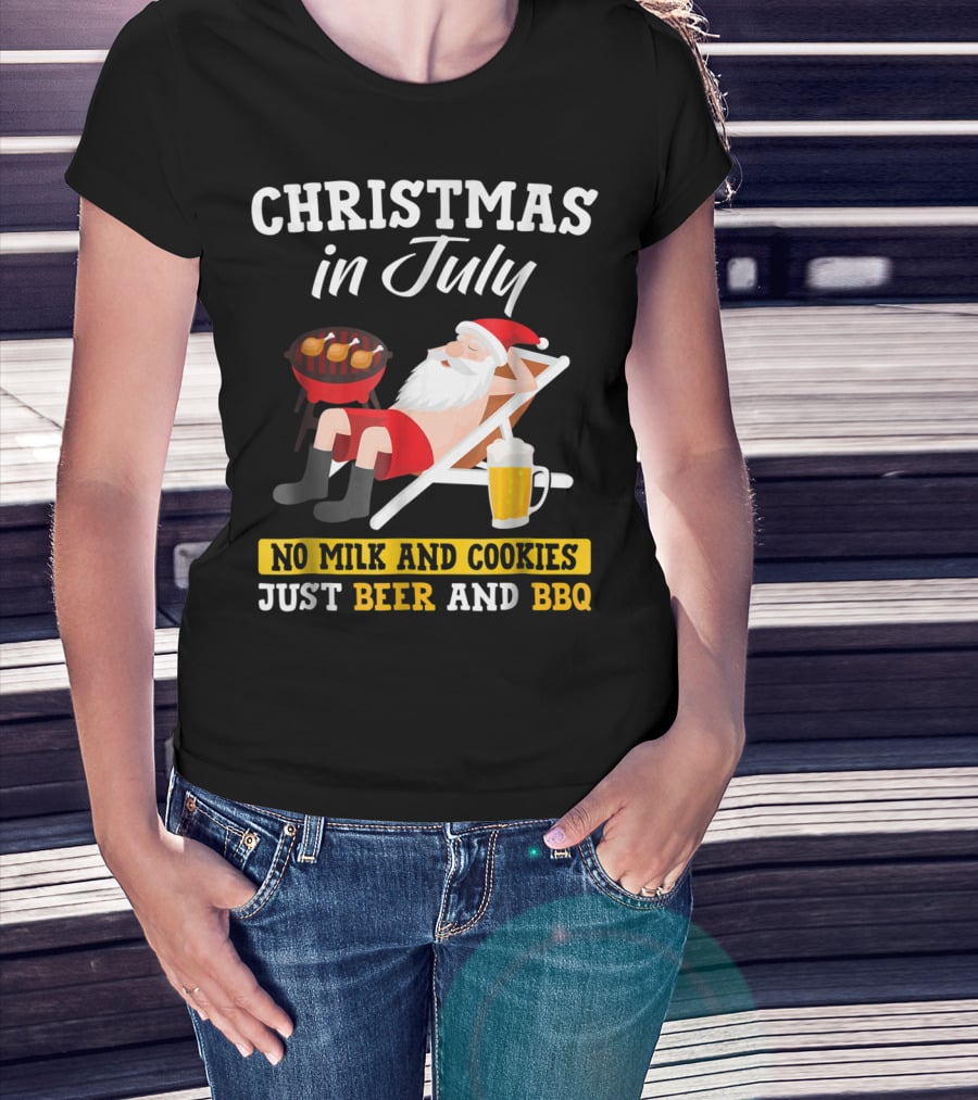 Christmas In July Funny Santa No Milk And Cookies Just Beer And BBQ T-Shirt