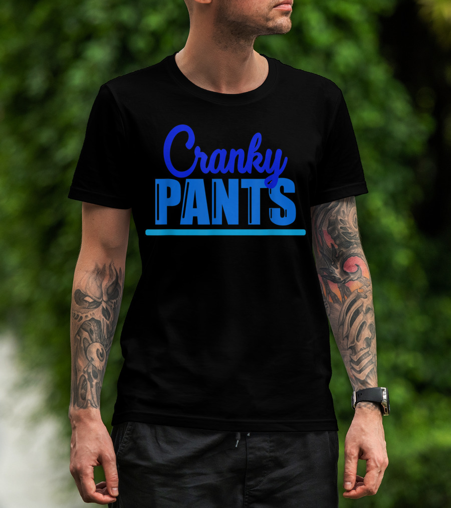 Cranky Pants Cranky Old Man Grandpa Bad Mood T-Shirt