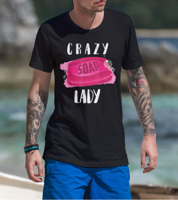 Crazy Soap Lady Bar Bubbles T-Shirt