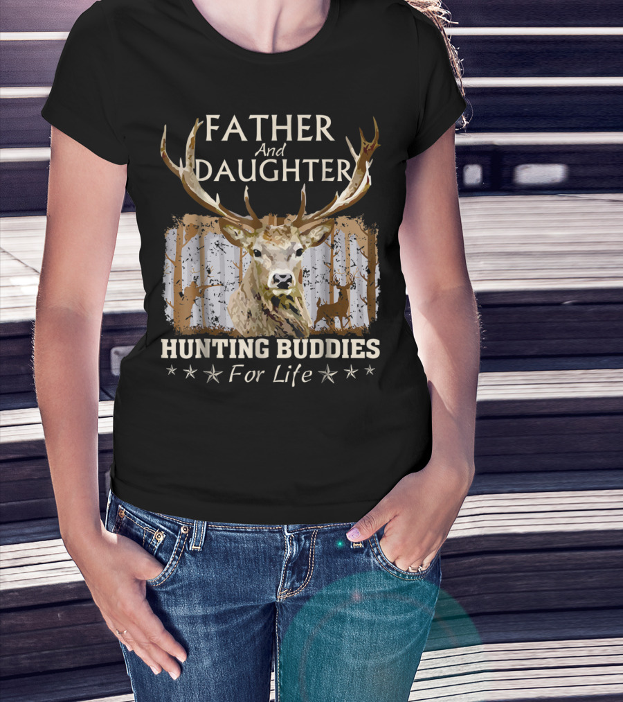 Father And Daughter Hunting Buddies For Life Deer Antlers Forest Scene T-Shirt