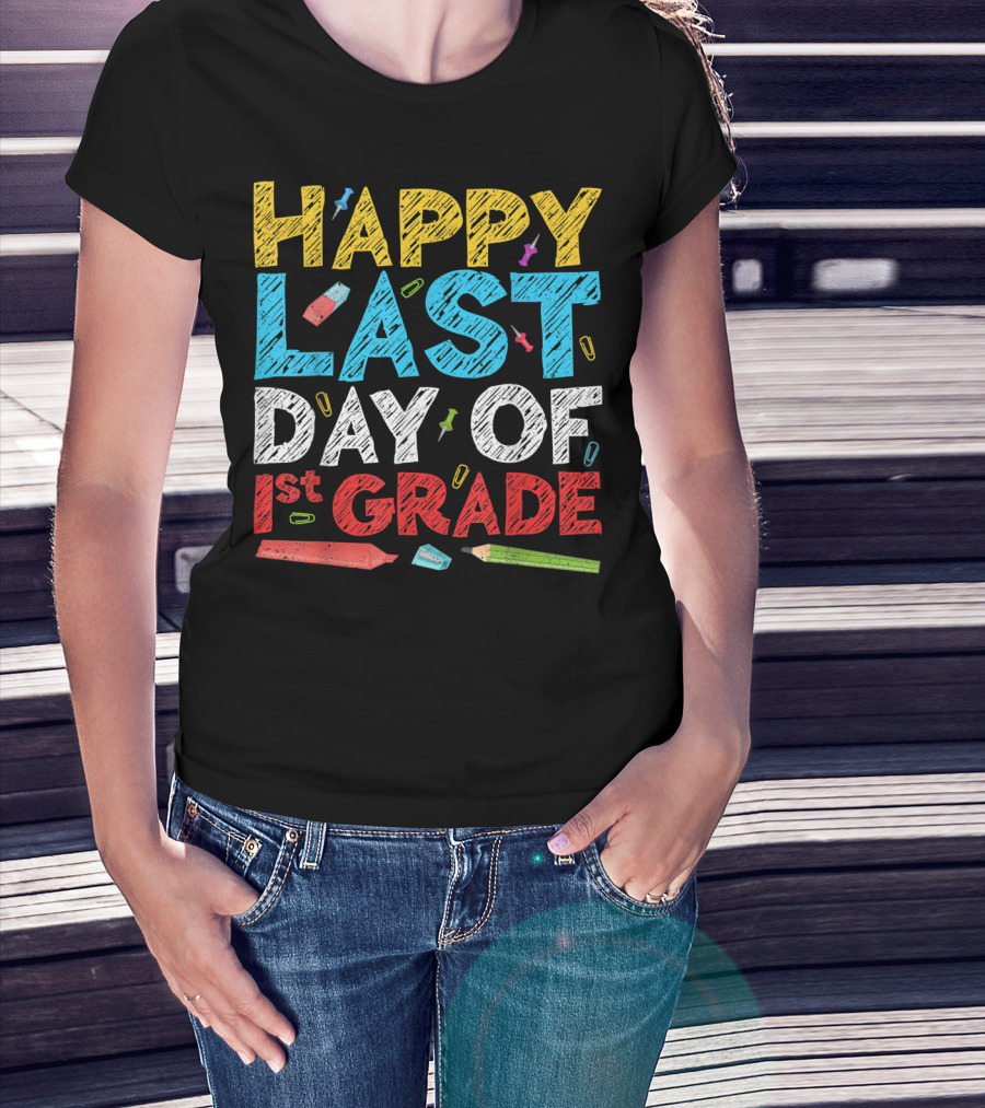 Happy Last Day Of 1st Grade Colorful Chalkboard Style With School Supplies T-Shirt
