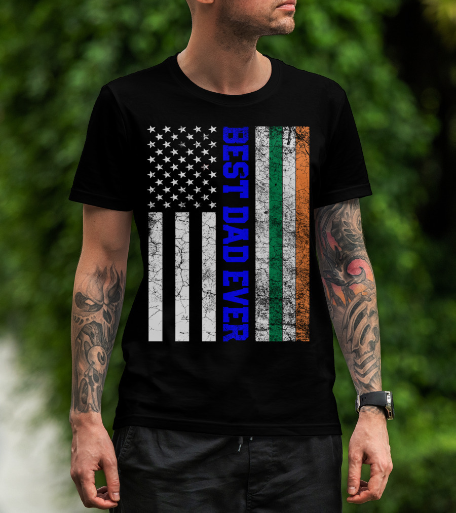 Best Dad Ever Irish American Flag Father's Day T-Shirt