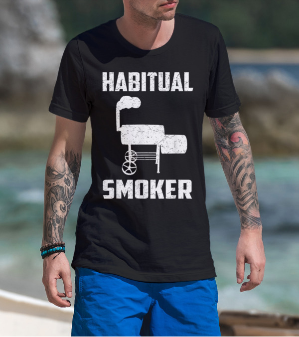 Habitual Smoker BBQ Funny Smoked Meat Barbeque T-Shirt