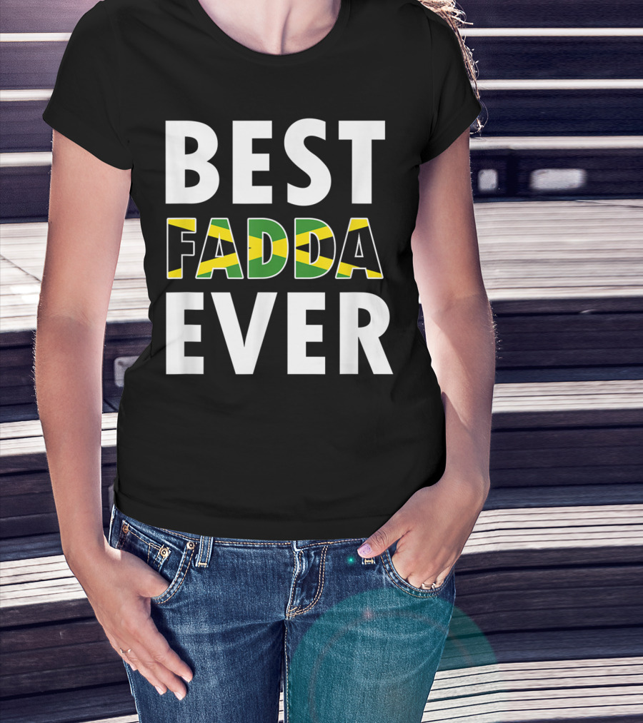 Best Fadda Ever Jamaican Flag Funny Dad T-Shirt