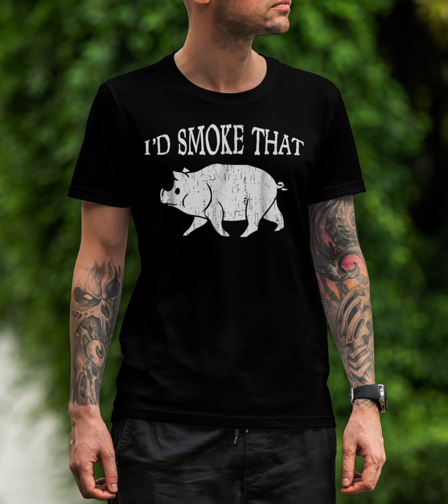 I'd Smoke That Funny Dad BBQ Vintage Pig Smoker T-Shirt