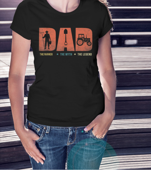 Dad The Farmer Tractor Myth Legend Father T-Shirt