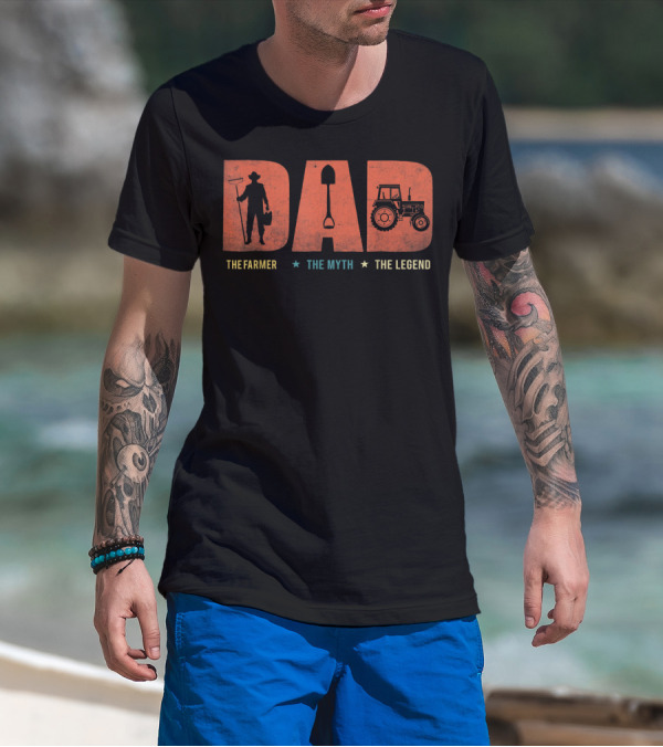 Dad The Farmer Tractor Myth Legend Father T-Shirt