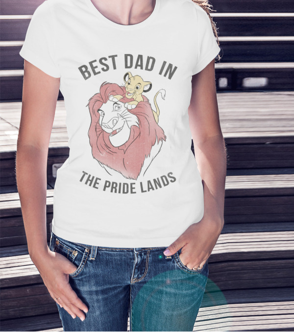 Best Dad In The Pride Lands Disney Lion King Simba Mufasa T-Shirt