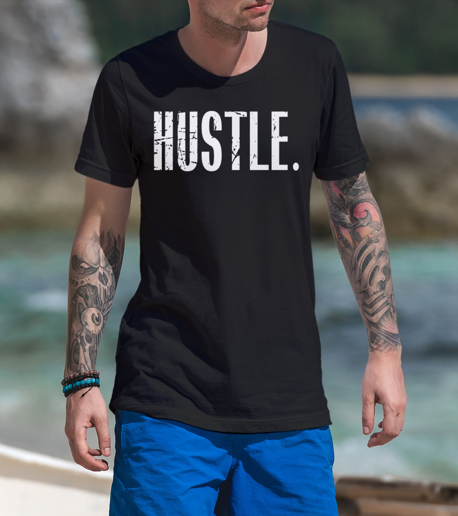 Hustle. Period T-Shirt
