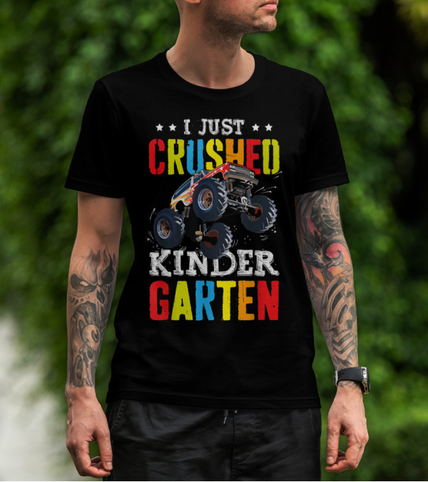 I Just Crushed Kindergarten Monster Truck Graduation T-Shirt