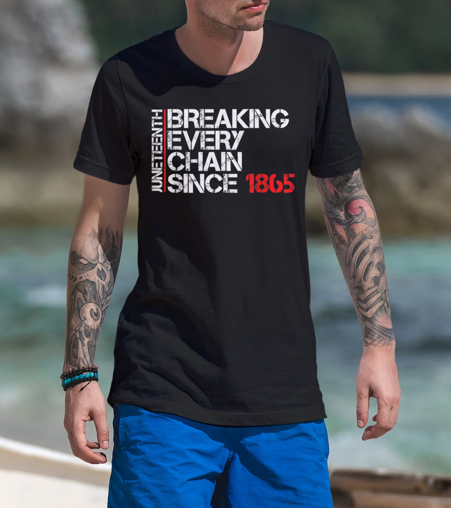 Juneteenth Breaking Every Chain Since 1865 Black Power Ados T-Shirt