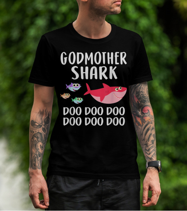 Godmother Shark Doo Doo Doo Doo Doo Doo T-Shirt