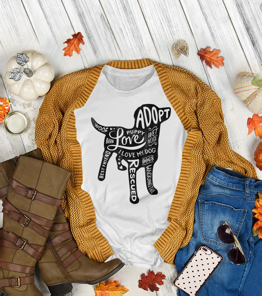 Adopt Love Puppy Rescue I Love My Dog Bark Woof Best Friend Wet Nose Wagging Rescued T-Shirt