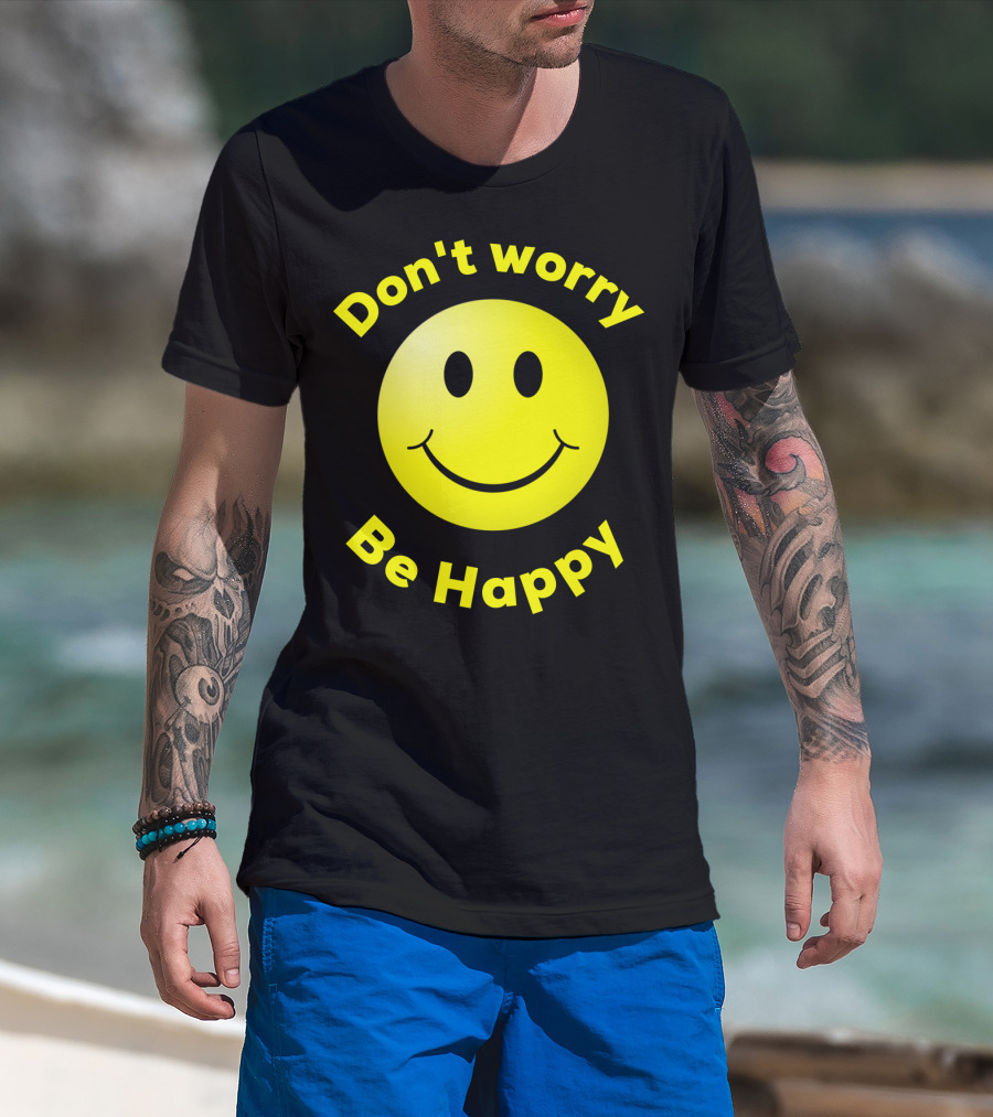 Don't Worry Be Happy Smiley Face Emoji T-Shirt