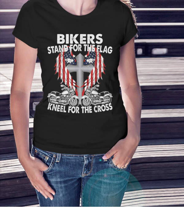 Bikers Stand For The Flag Kneel For The Cross Patriotic Memorial Day T-Shirt