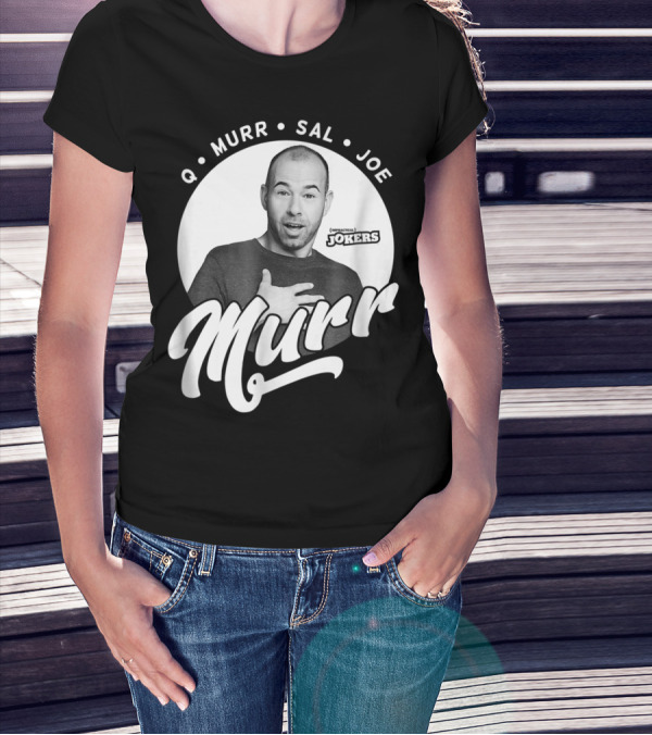 Q Murr Sal Joe Impractical Jokers Murr T-Shirt