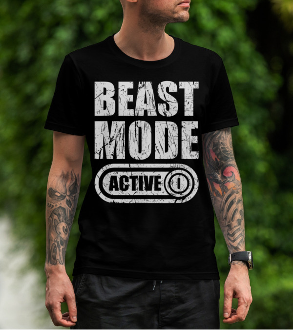 BEAST MODE ACTIVE T-Shirt