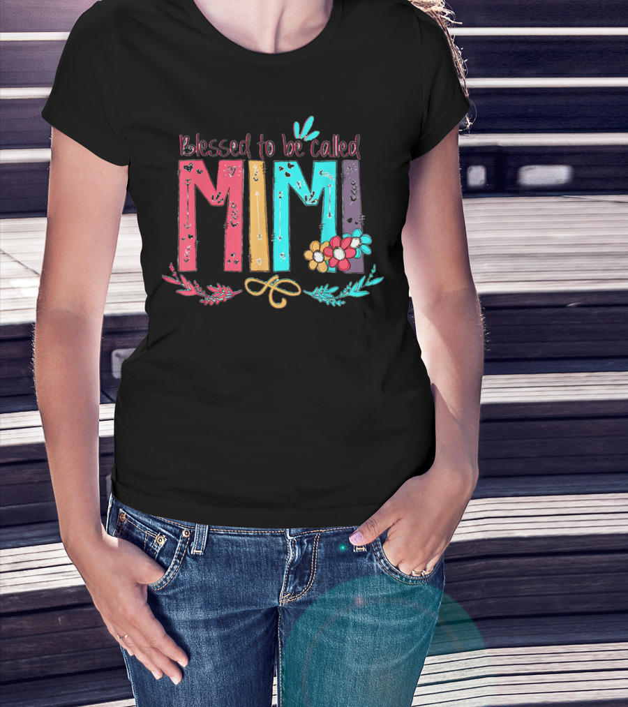 Blessed To Be Called Mimi Colorful Floral Accents T-Shirt