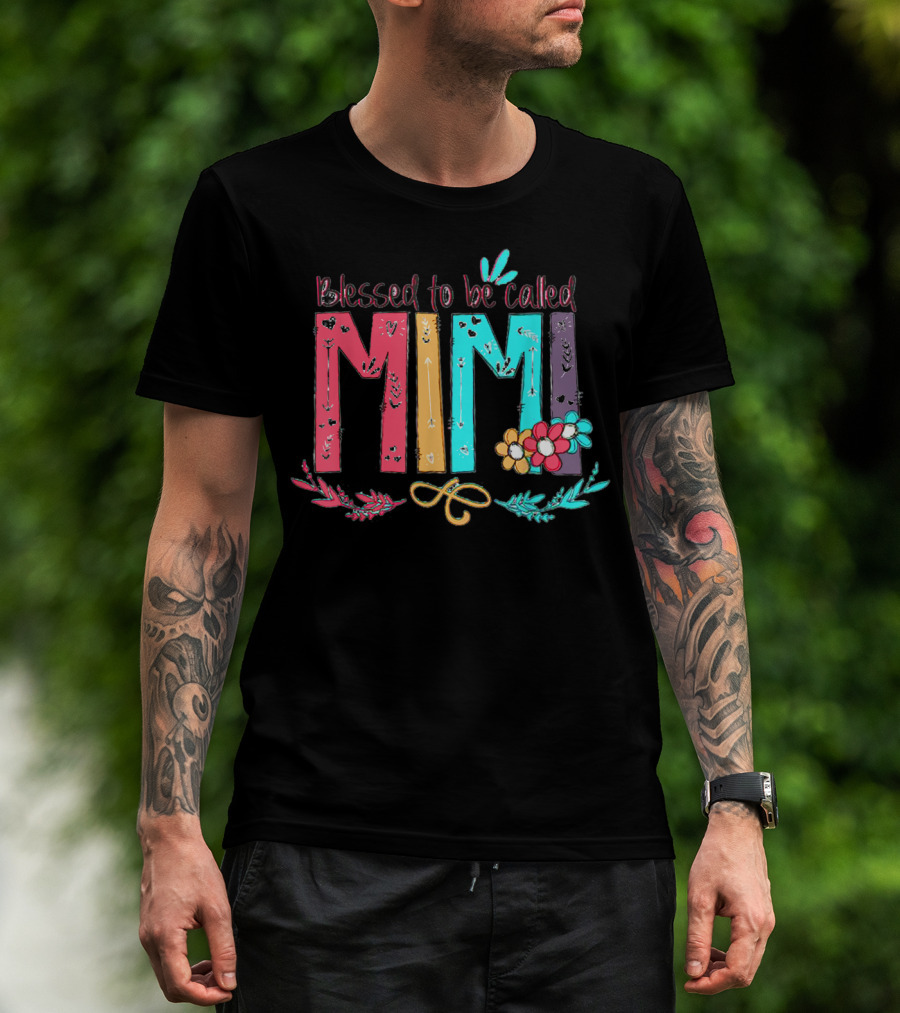 Blessed To Be Called Mimi Colorful Floral Accents T-Shirt
