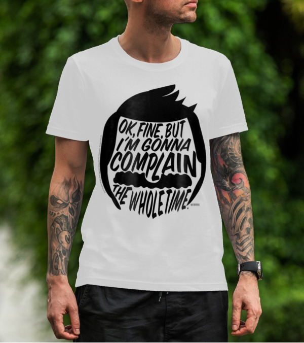 Bob's Burgers OK Fine But I'm Gonna Complain The Whole Time T-Shirt