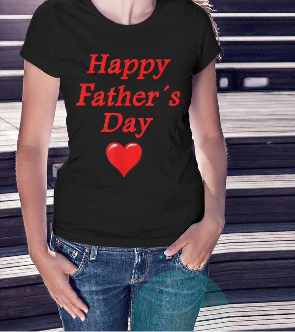 Happy Father's Day Heart T-Shirt