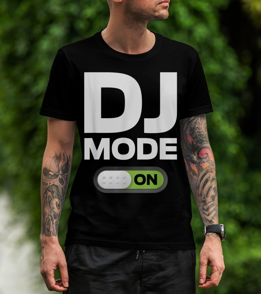 DJ Mode On Clothing For Disc Jockeys With Switch T-Shirt