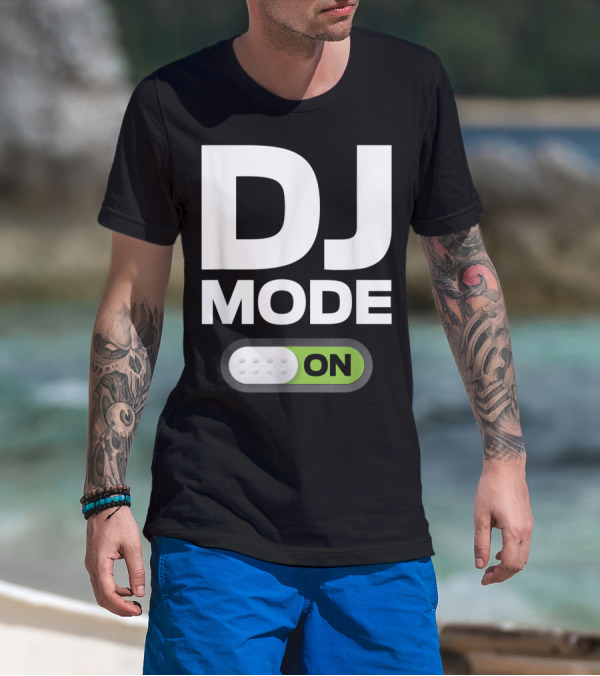 DJ Mode On Clothing For Disc Jockeys With Switch T-Shirt
