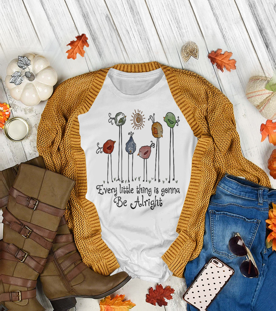 Every Little Thing Is Gonna Be Alright Colorful Birds Sun T-Shirt