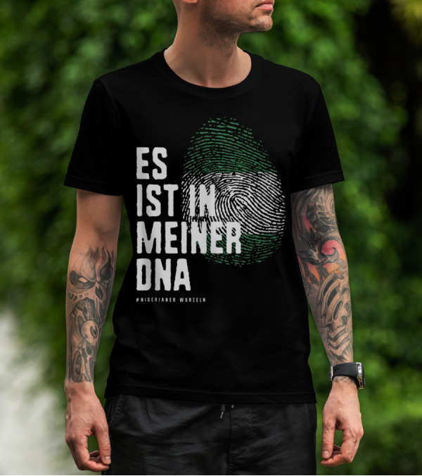 Es Ist In Meiner DNA Nigeria Flag #Nigerianer Wurzeln T-Shirt