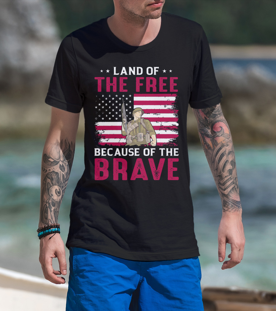 Land Of The Free Because Of The Brave American Flag Soldier T-Shirt