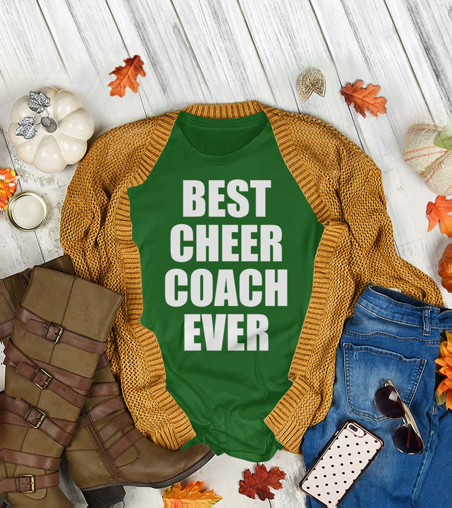 BEST CHEER COACH EVER T-Shirt
