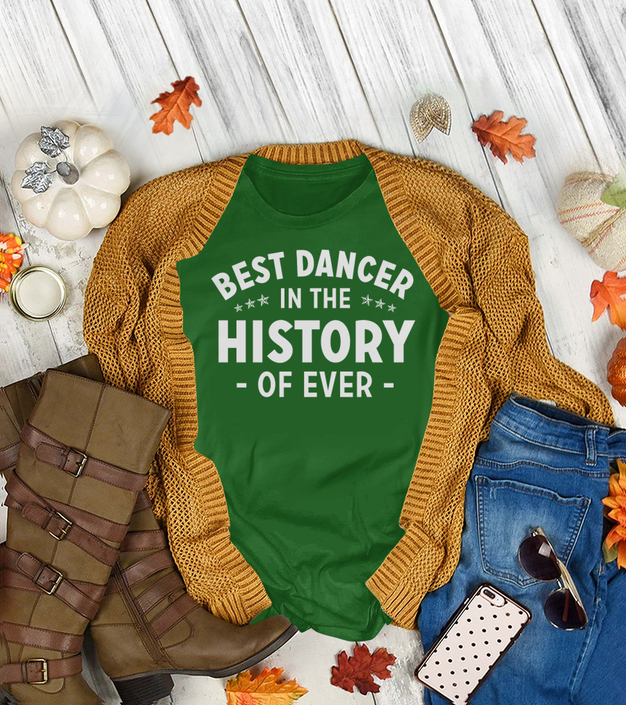 Best Dancer In The History Of Ever With Star Accents T-Shirt