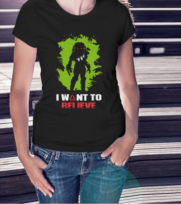 I Want To Believe Cazador De Hombres Predator T-Shirt