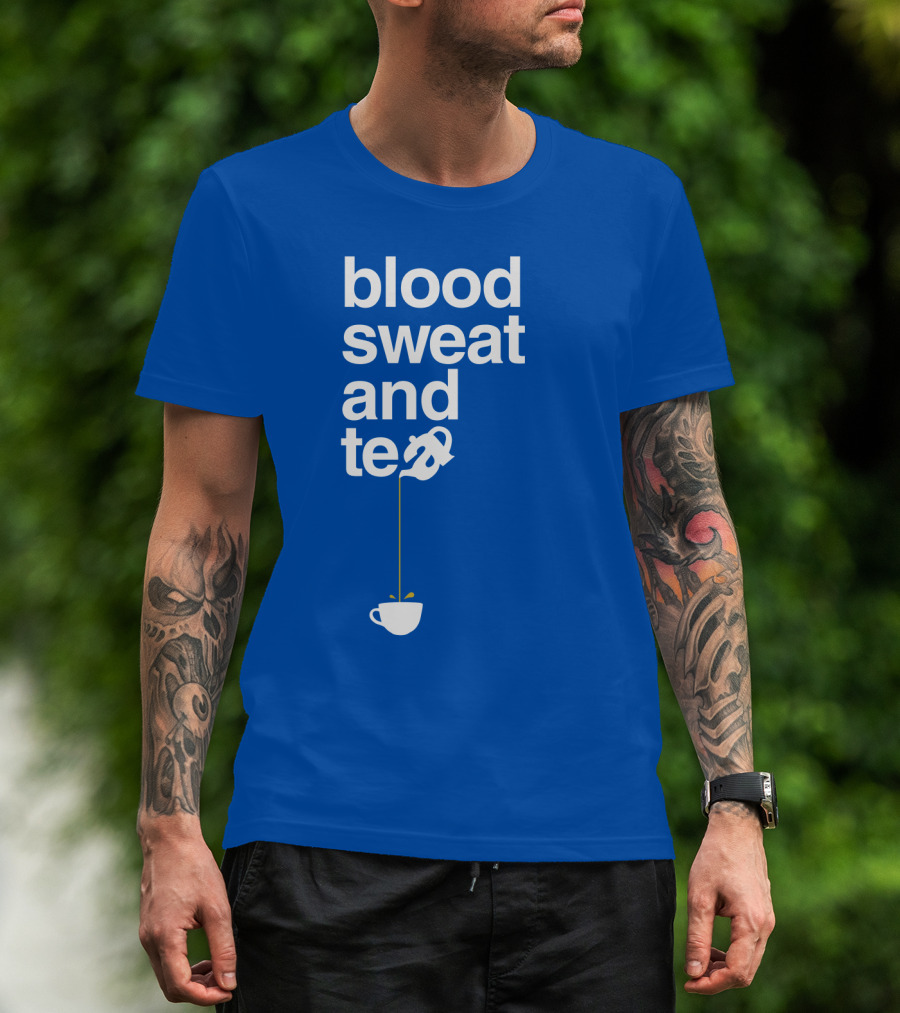 Blood Sweat And Tea Teapot To Cup Pouring T-Shirt