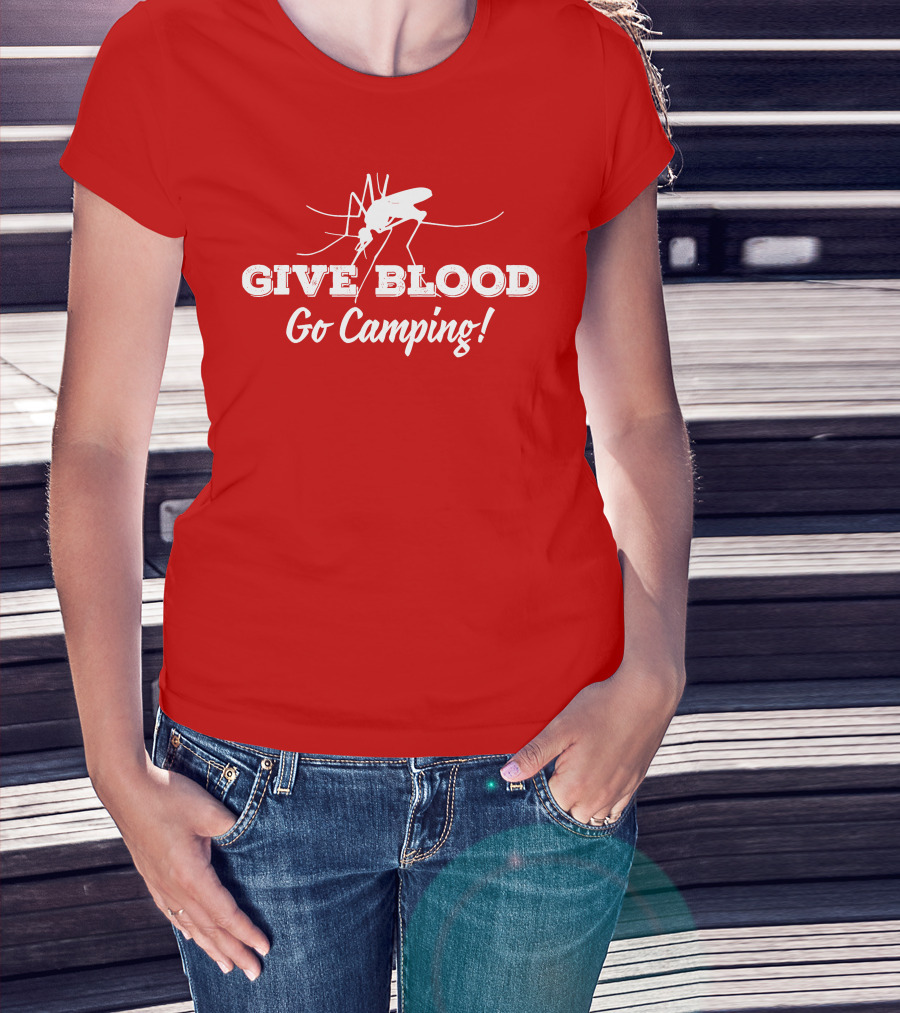 Give Blood Go Camping Mosquito Humor Camping Adventure T-Shirt