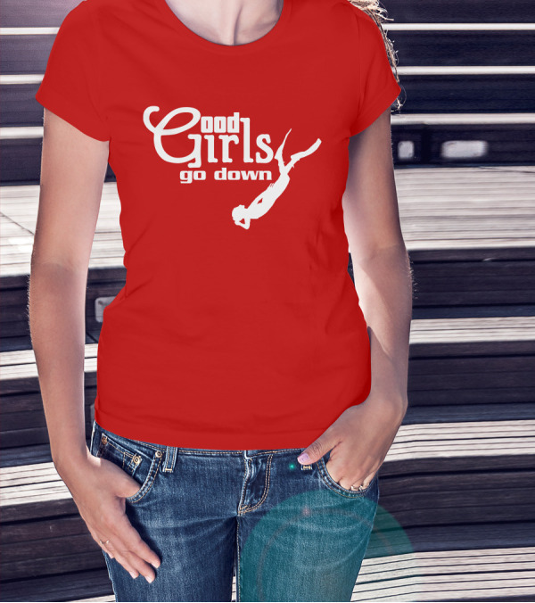 Good Girls Go Down Diving T-Shirt