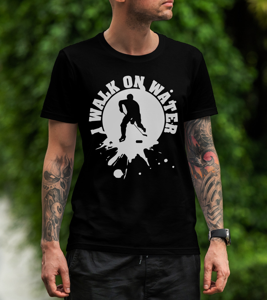 I Walk On Water Hockey Player Silhouette Splash T-Shirt
