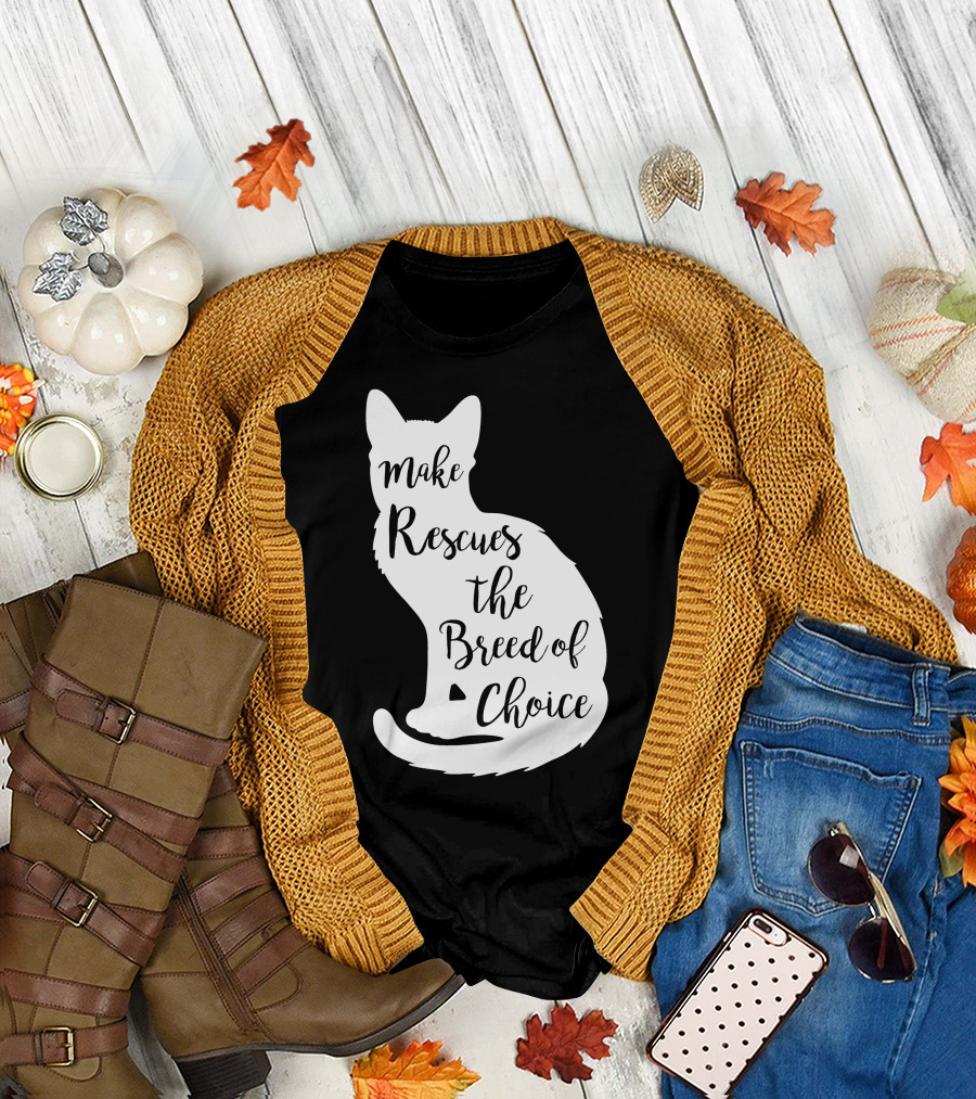Make Rescues the Breed of Choice Cat T-Shirt