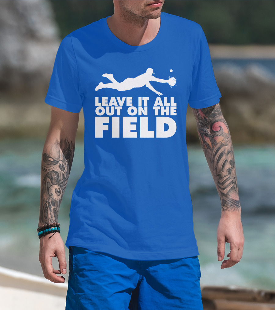Leave It All Out On The Field Baseball Dive T-Shirt