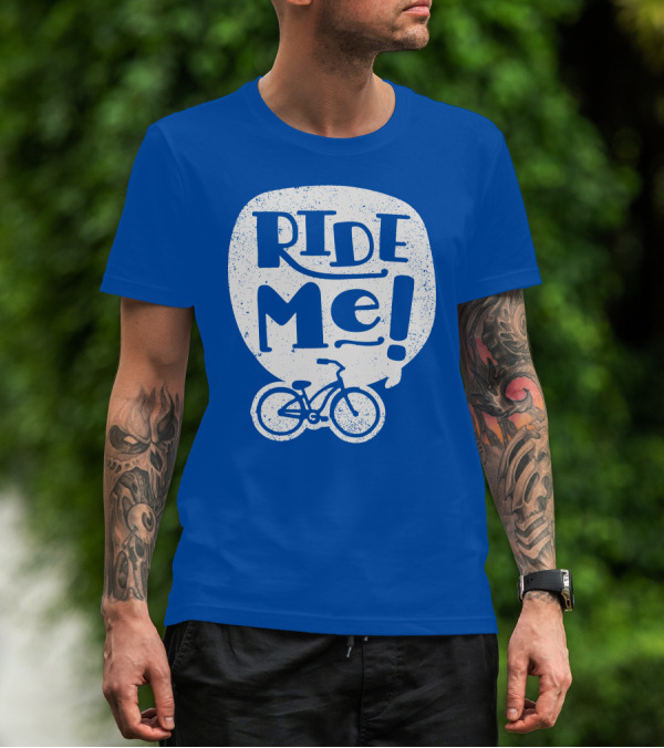 Ride Me Bicycle Enthusiast Fun T-Shirt
