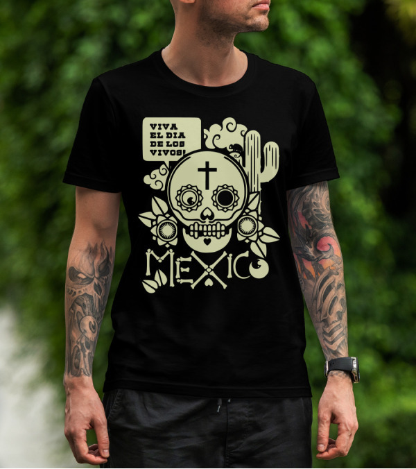 Viva El Día De Los Vivos Skull Cactus Mexico T-Shirt
