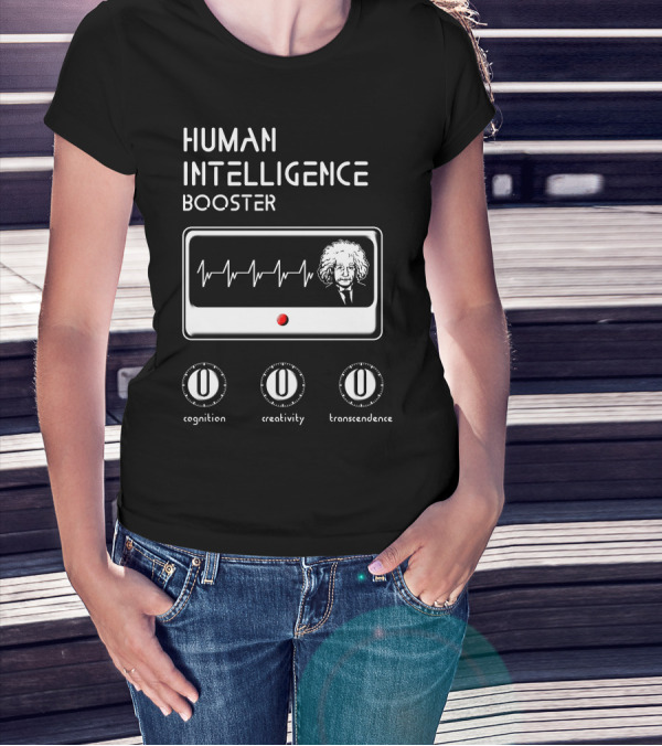 HUMAN INTELLIGENCE BOOSTER Cognition Creativity Transcendence Einstein EKG T-Shirt