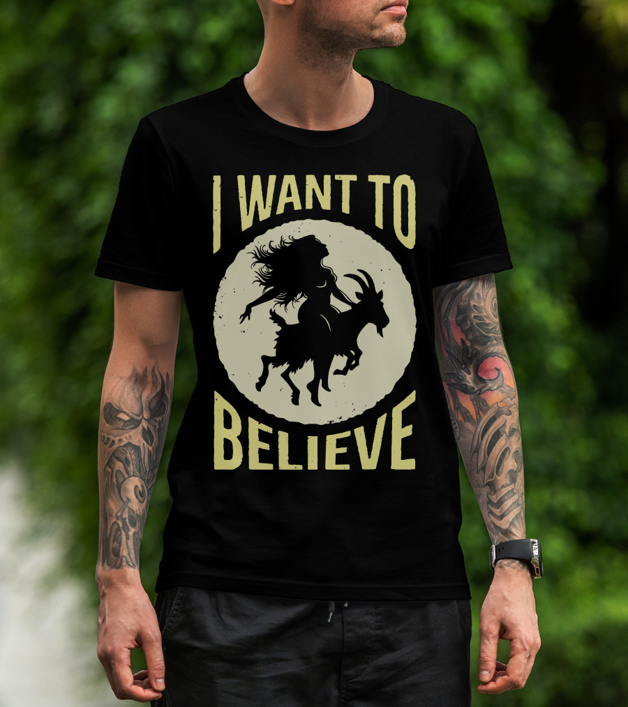 I WANT TO BELIEVE WITCH GOAT T-Shirt