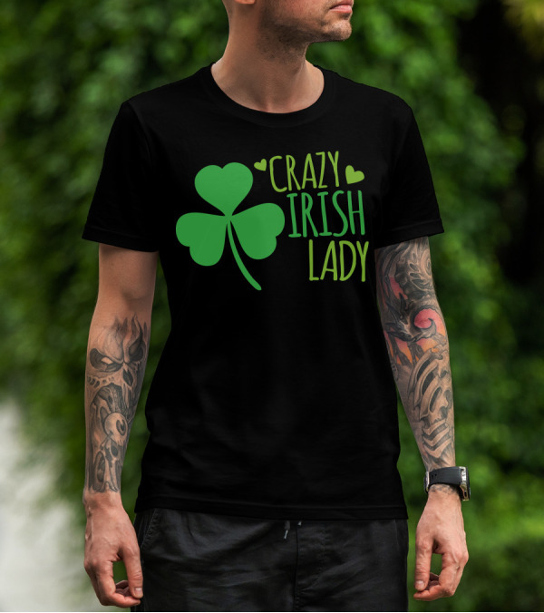 Crazy Irish Lady Shamrock Hearts T-Shirt